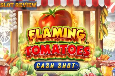 Flaming Tomatoes Cash Shot slot